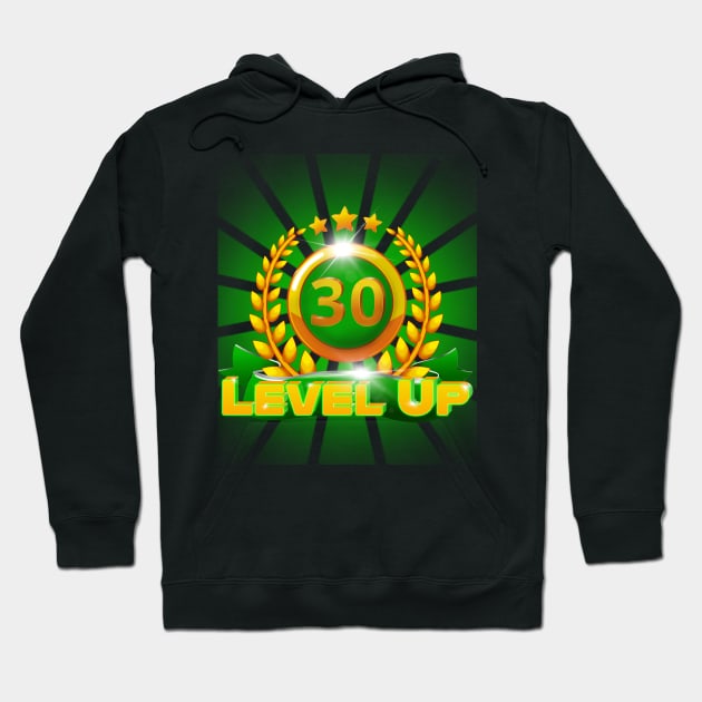 Level Up 30th Birthday Gift Hoodie by ScienceNStuffStudio